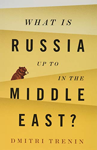 What Is Russia Up to in the Middle East? von Polity